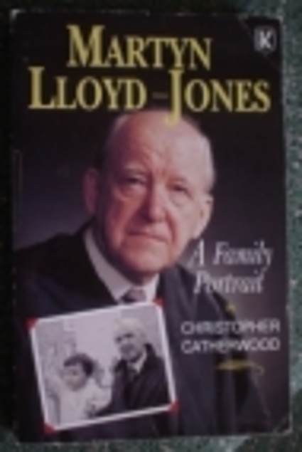 Martyn Lloyd-Jones: A family portrait (Used Copy)