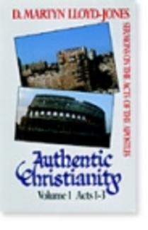 Authentic Christianity.  Acts 1-3   (Vol 1) Used Copy