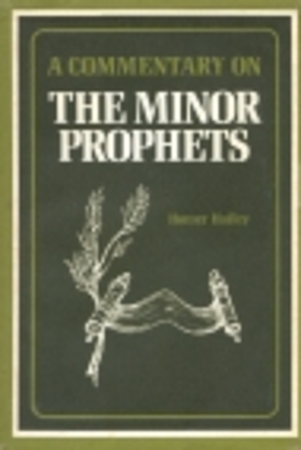 A Commentary on the Minor Prophets (Used Copy)