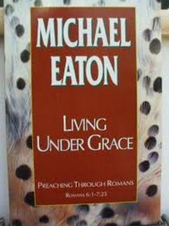 Living Under Grace (Preaching Through Romans) (Used Copy)
