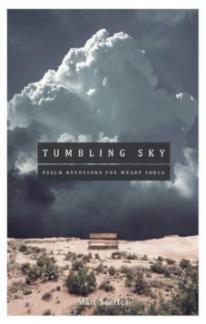 Tumbling Sky: Psalm Devotions for Weary Souls