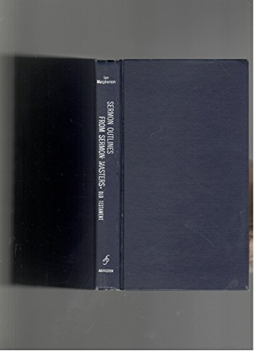 Sermon outlines from sermon masters (Used Copy)