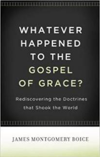 Whatever Happened to the Gospel of Grace