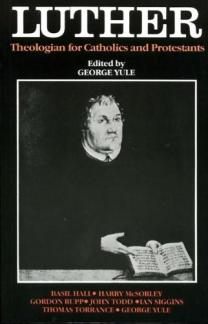 Luther: Theologian for the Catholics and Protestants (Used Copy)