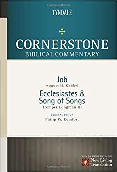 Cornerstone Biblical commentary- Job, Ecclesiastes, song of Songs