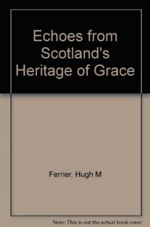 Echoes from Scotland’s Heritage of Grace (Used Copy)