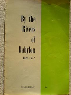 BY THE RIVERS OF BABYLON: STUDIES IN THE BOOK OF DANIEL (PARTS 1 & 2) (Used Copy)