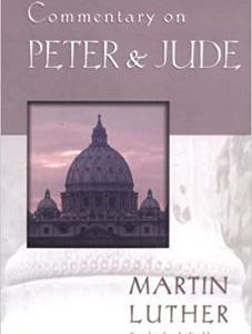 See all 2 images Commentary on Peter & Jude (Luther Classic Commentaries)