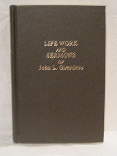 Life Work and Sermons of John L. Girardeau (Used Copy)