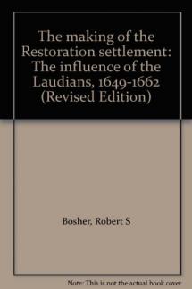 The making of the Restoration settlement: The influence of the Laudians, 1649-1662 (Revised Edition) (Used Copy)