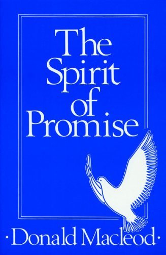 By Donald Macleod The Spirit of Promise [Paperback] (Used Copy)