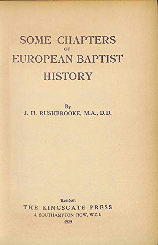 Some chapters of European Baptist history (Used Copy)
