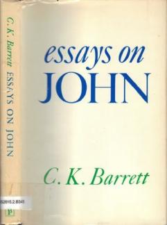 Essays on John by C. K. Barrett (1982-09-03) (Used Copy)