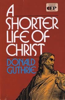 A shorter life of Christ (Used Copy)