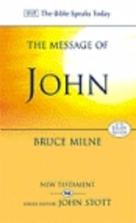 The Message of John: Here is Your King (The Bible Speaks Today) (Used Copy)