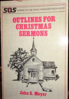 Outlines for Christmas sermons (Used Copy)