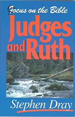 Focus on the bible, Judges and Ruth
