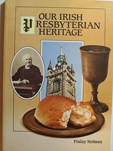 Our Irish Presbyterian Heritage (Paperback) (Used Copy)