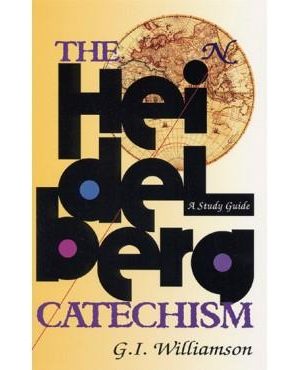 THE HEIDELBERG CATECHISM: A STUDY GUIDE
