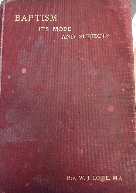 Baptism: Its Mode and Subjects (Used Copy)