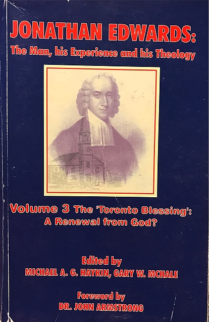 Jonathan Edwards: The Man, His Experience and His Theology: Volume 3 (Used Copy)