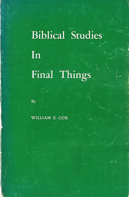 BIBLICAL STUDIES IN FINAL THINGS (Used Copy)