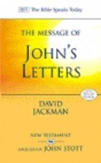 The Message of John’s Letters: Living in the Love of God: Study Guide (The Bible Speaks Today Series) (Used Copy)