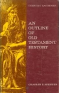 An Outline of Old Testament History (Used Copy)