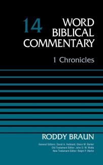 Word Biblical Commentary – 1 Chronicles Roddy Braun