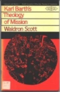 Karl Barth’s Theology of Mission (Outreach and identity) (Used Copy)
