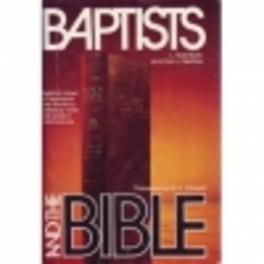 Baptists and the Bible: The Baptist doctrines of Biblical inspiration and religious authority in historical perspective (Used Copy)