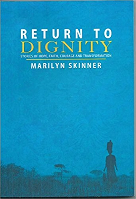 Return to Dignity (Stories of Hope, Faith,courage and Transformation) (Used Copy)