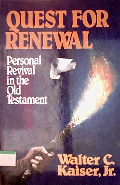 Quest for renewal: Personal revival in the Old Testament (Used Copy)