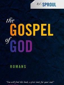 The Gospel of God – Romans