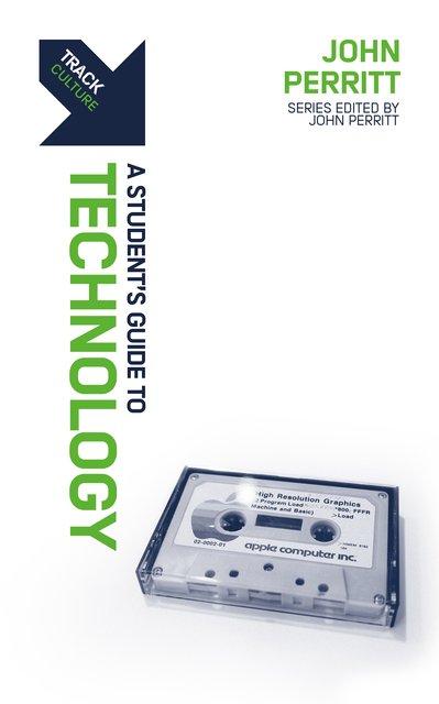 Track: Technology – A Student’s Guide to Technology