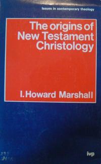 Origins of New Testament Christology (Issues in contemporary theology) (Used Copy)