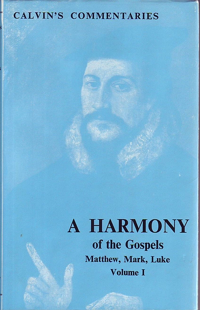 Harmony of the Gospels Matthew, Mark and Luke: v. 1 (Calvin’s commentaries) (Used Copy)