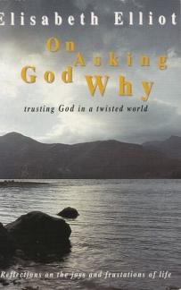 On Asking God Why (Used Copy)