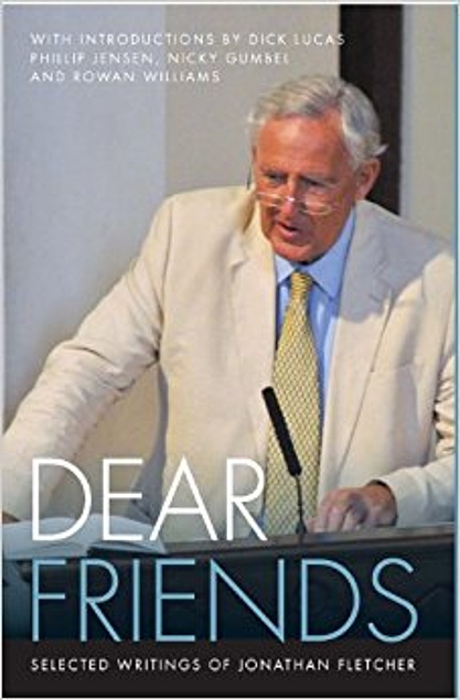 Dear Friends – Selected writings of Jonathan Fletcher (Used Copy)