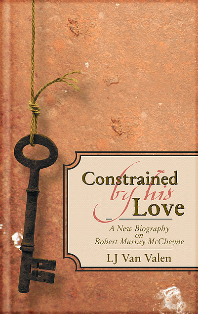 Constrained By His Love: A New Biography of Robert Murray McCheyne (Used Copy)