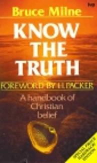 Know the Truth: Handbook of Christian Belief (Zzz) (Used Copy)