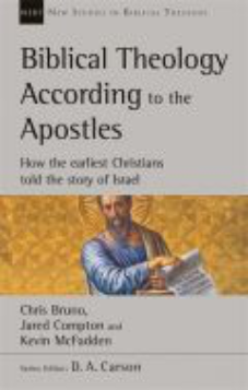Biblical Theology According to the Apostles