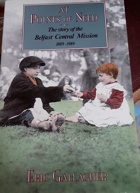 At Points of Need: The Story of the Belfast Central Mission, Grosvner Hall, 1889-1989 (Used Copy)