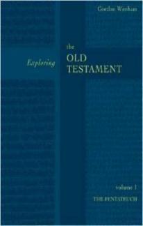 Exploring the Old Testament Vol 1 – The Pentateuch