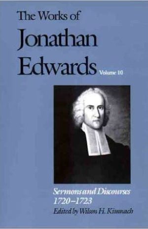 The Works of Jonathan Edwards Volume 10