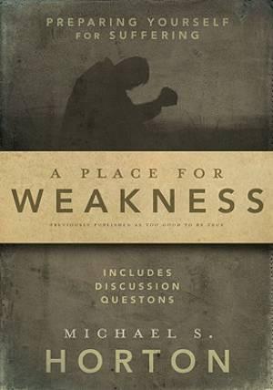 A Place of Weakness
