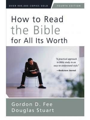 How to Read the Bible for all its Worth