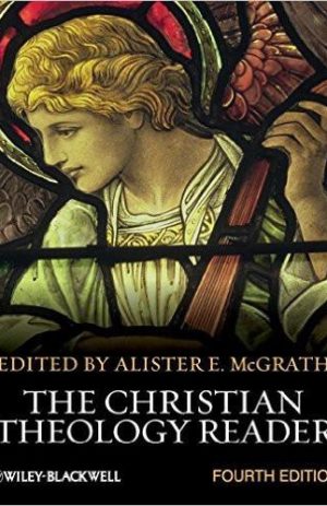 The Christian Theology Reader, 4th edition
