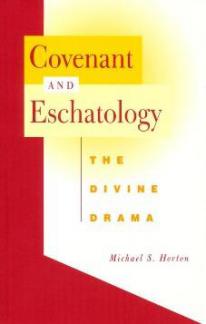 Covenant and Eschatology