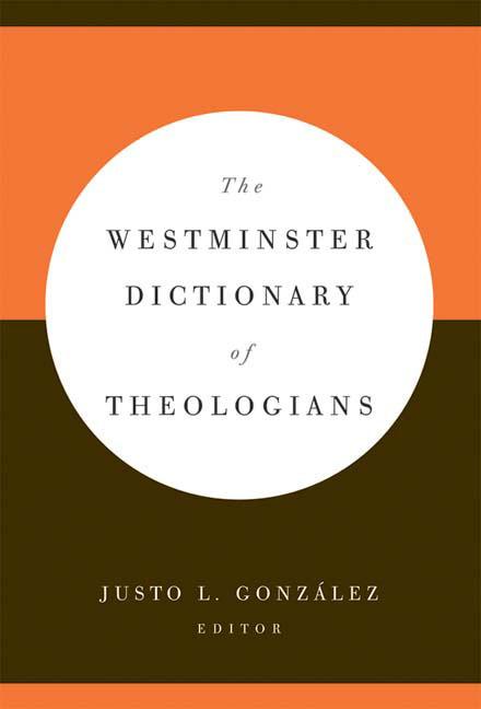 The Westminster Dictionary of Theologians